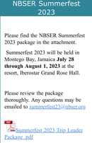 May be an image of text that says 'NBSER Summerfest 2023 Please find the NBSER Summerfest 2023 package in the attachment. Summerfest 2023 will be held in Montego Bay, Jamaica July 28 through August 1, 2023 at the resort, Iberostar Grand Rose Hall. Please review the package thoroughly. Any questions may be emailed to ummerfest23@nbser.org PDF Summerfest 2023 Package_pdf Leader'